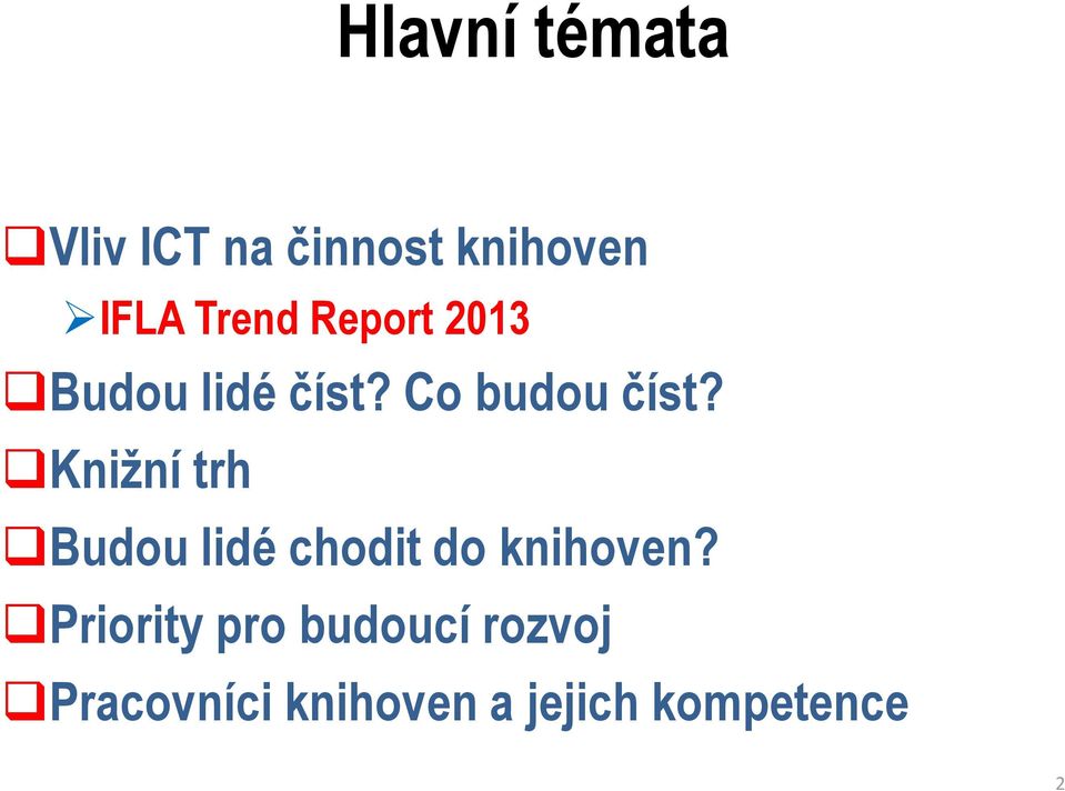 Knižní trh Budou lidé chodit do knihoven?