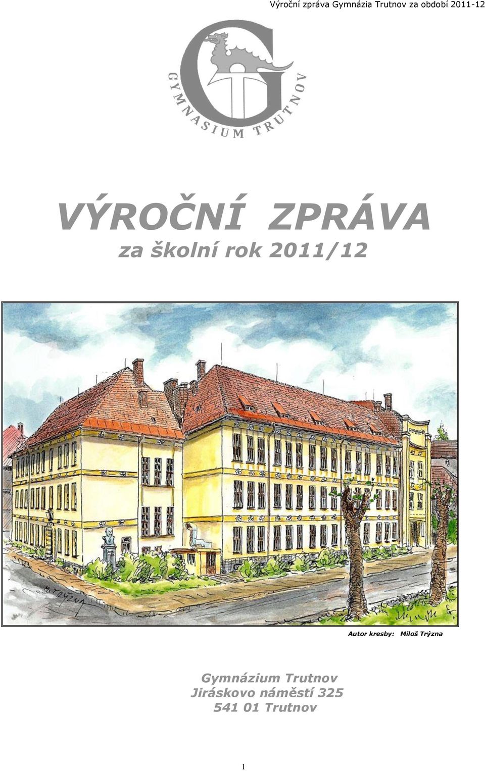 Trýzna Gymnázium Trutnov