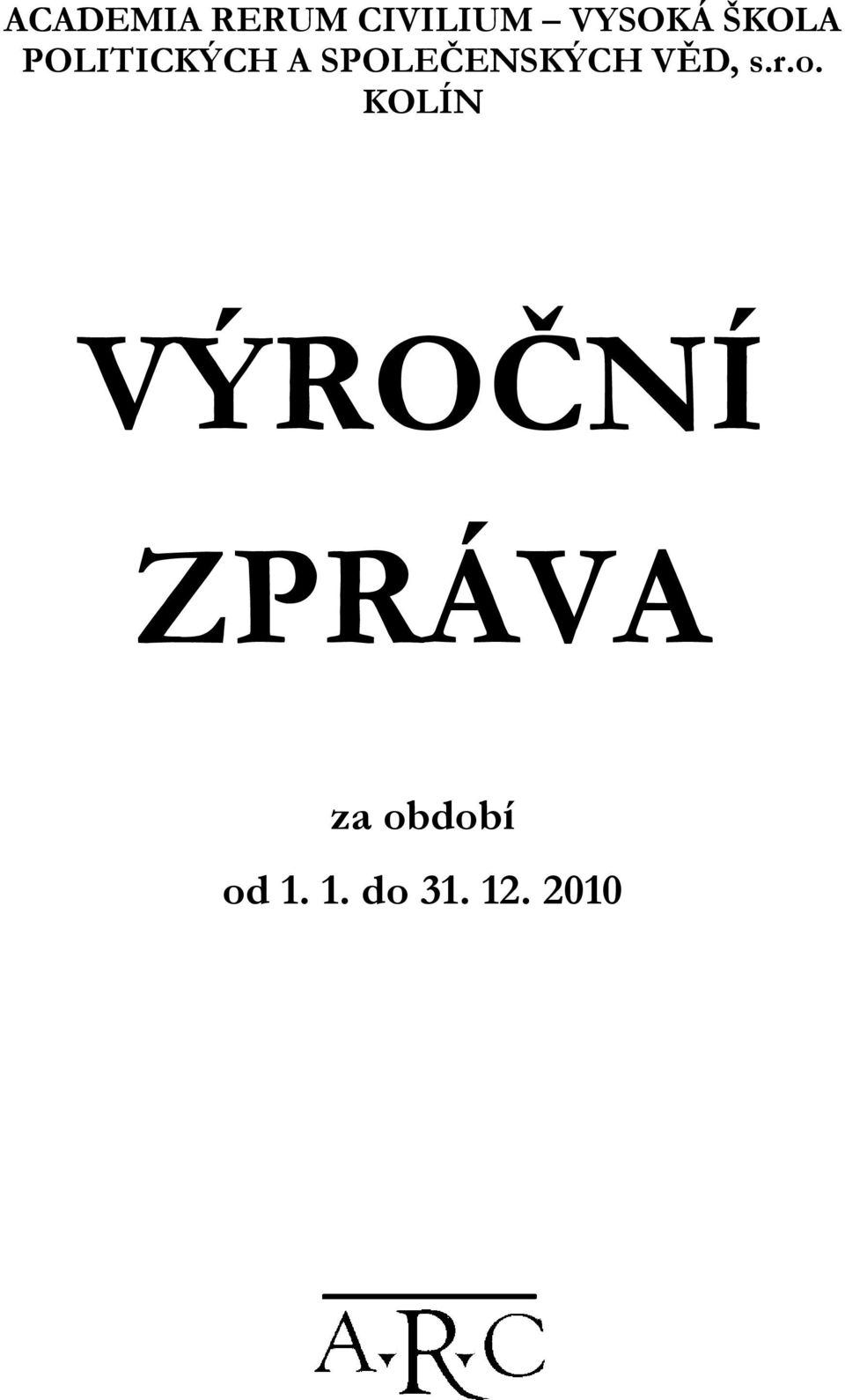 SPOLEČENSKÝCH VĚD, s.r.o.