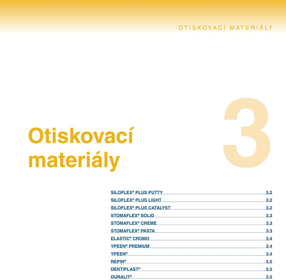 2 STOMAFLEX SOLID 3.3 STOMAFLEX CREME 3.3 STOMAFLEX PASTA 3.