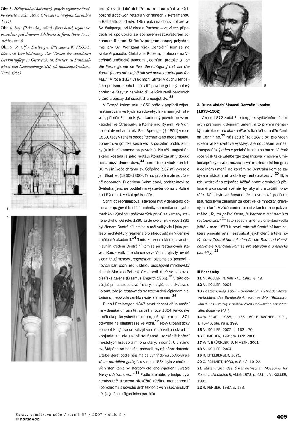 Das Werden der staatlichen Denkmalpflege in Österreich, in: Studien zu Denkmalschutz und Denkmalpflege XIII, ed.