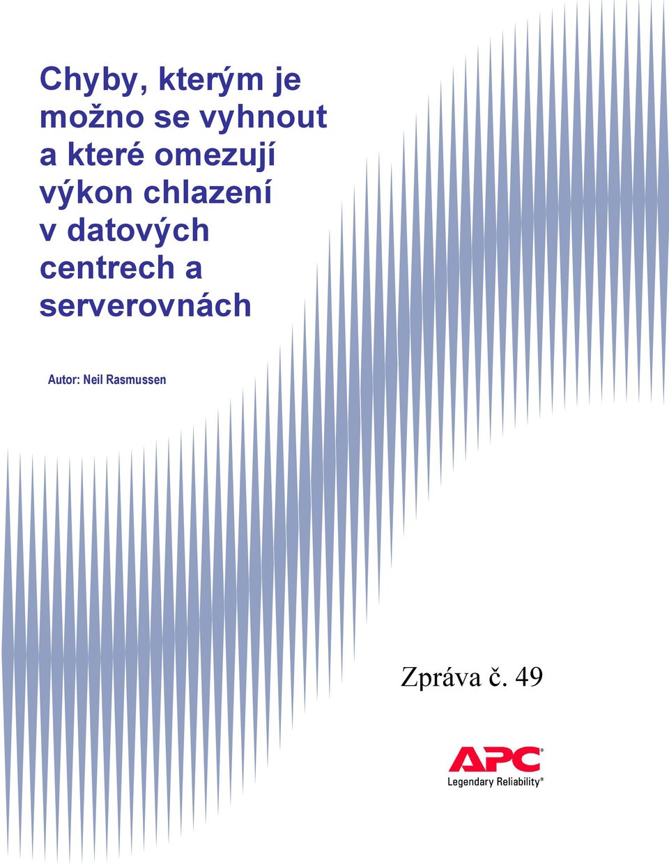 datových centrech a serverovnách