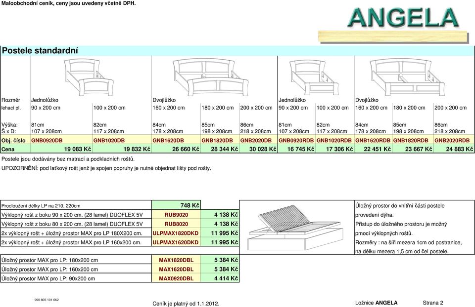 208cm 117 x 208cm 178 x 208cm 198 x 208cm 218 x 208cm 107 x 208cm 117 x 208cm 178 x 208cm 198 x 208cm 218 x 208cm Obj.