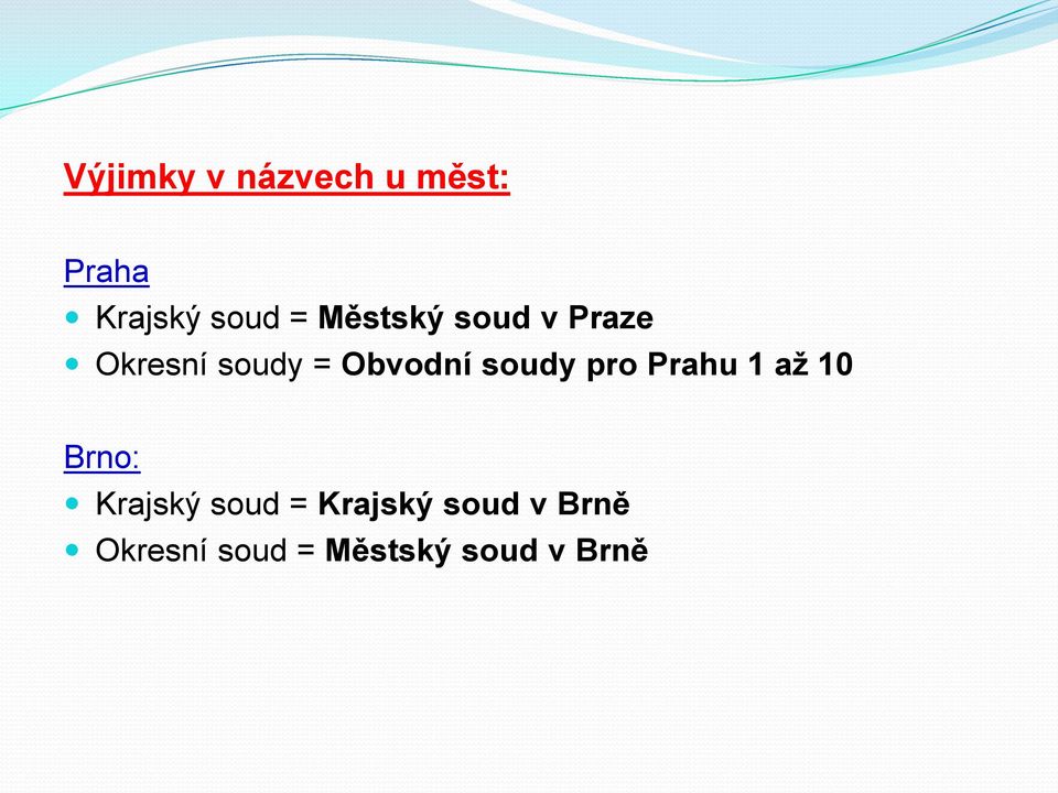 soudy pro Prahu 1 až 10 Brno: Krajský soud =