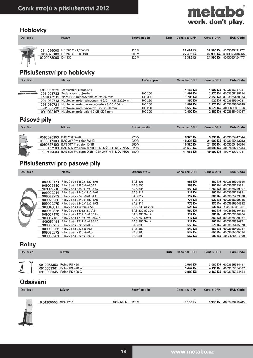 21 990 Kč 4003665424477 Příslušenství pro hoblovky Obj. číslo Název Určeno pro.