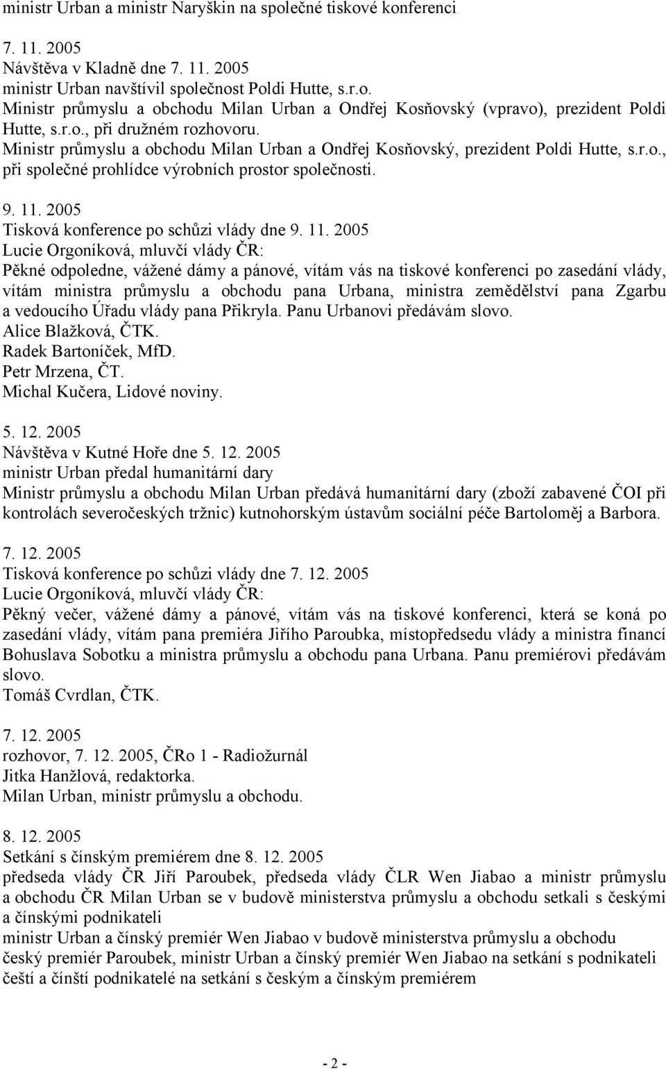 2005 Tisková konference po schůzi vlády dne 9. 11.