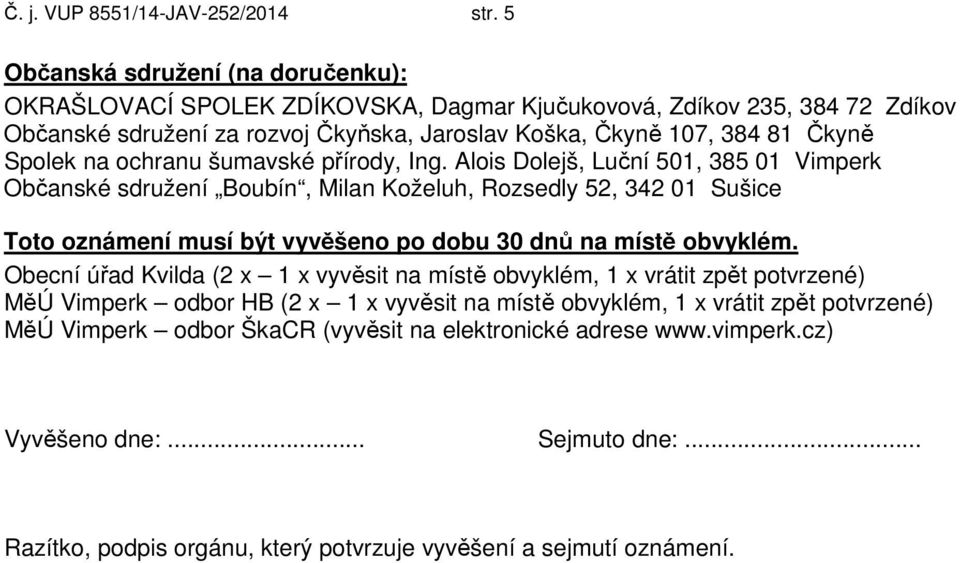 Spolek na ochranu šumavské přírody, Ing.