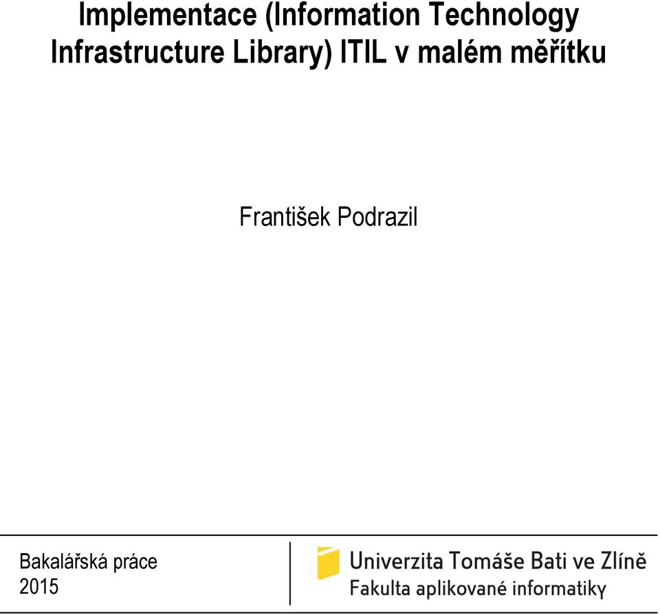 Library) ITIL v malém měřítku