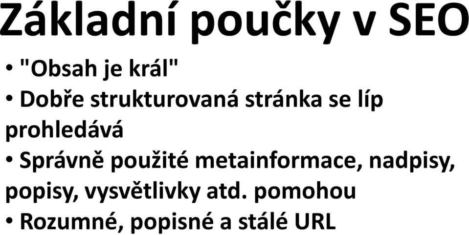 Správně použité metainformace, nadpisy,