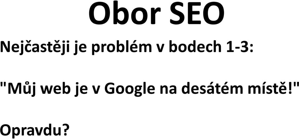 "Můj web je v Google na