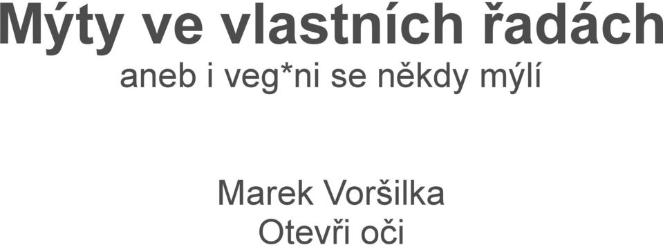 veg*ni se někdy