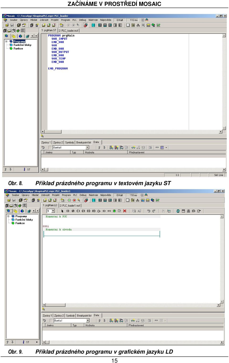 textovém jazyku ST Obr. 9.