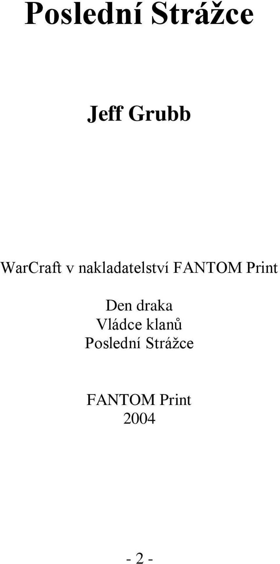 FANTOM Print Den draka Vládce