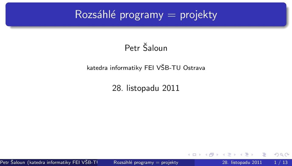 listopadu 2011 Petr Šaloun (katedra informatiky FEI