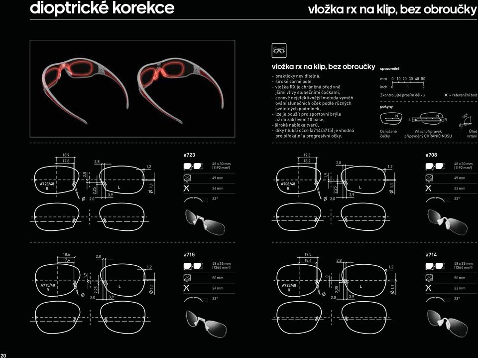 (a714/a715) je vhodná pro bifokální a progresivní očky.