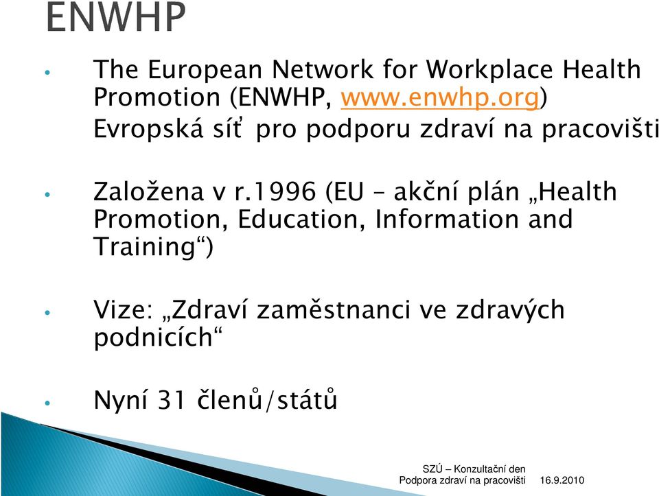 1996 (EU akční plán Health Promotion, Education, Information and Training