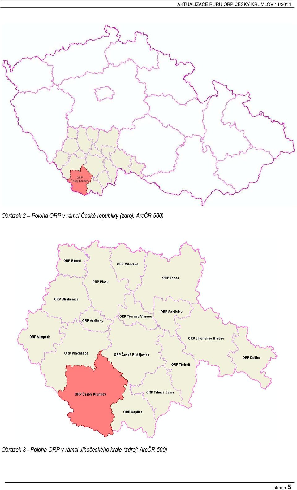 Obrázek 3 - Poloha ORP v rámci