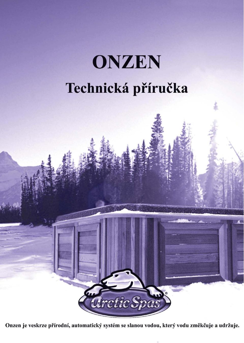 1 Onzen je veskrze přírodní, automatický