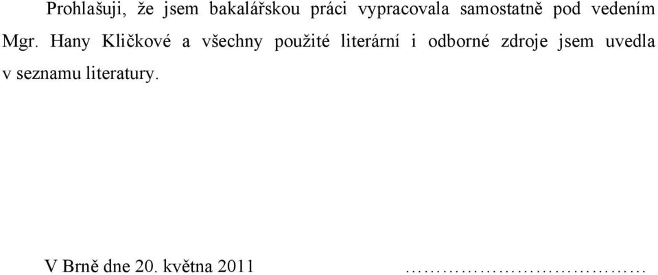 Hany Kličkové a všechny použité literární i