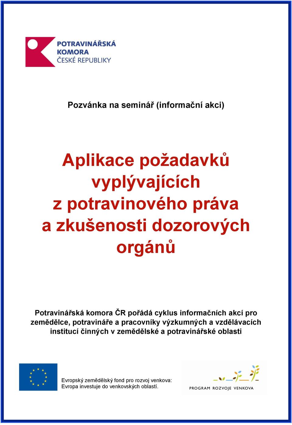 zemědělce, potravináře a pracovníky výzkumných a vzdělávacích institucí činných v zemědělské a