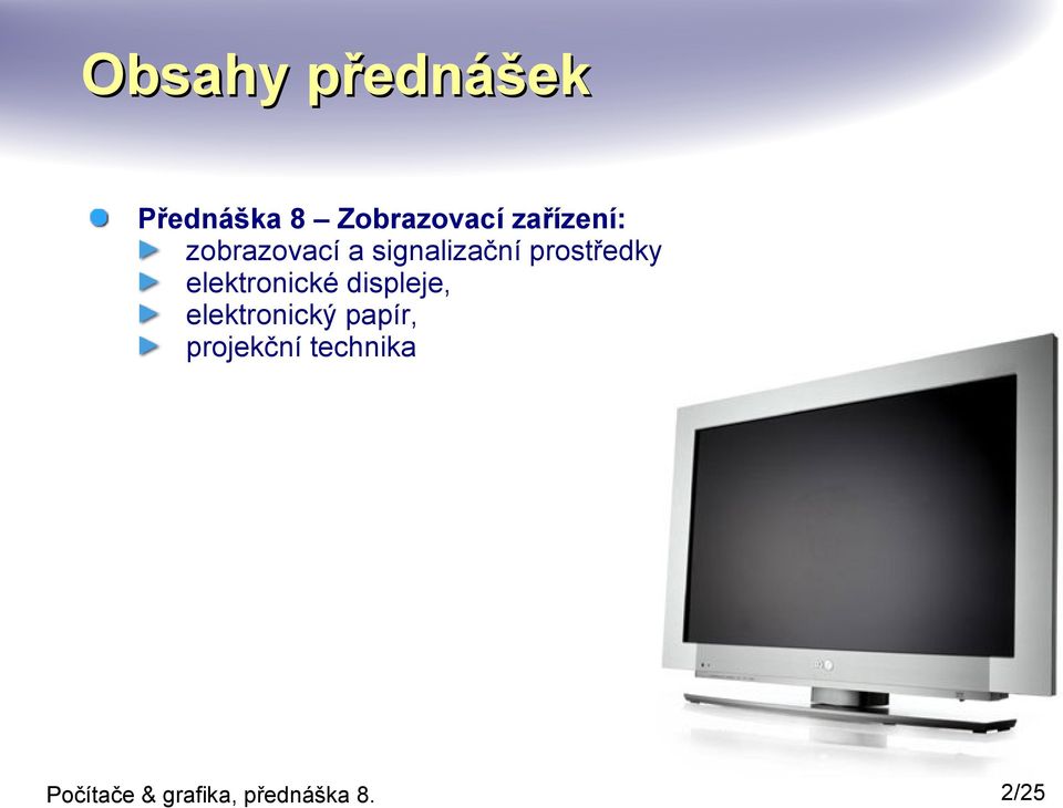 signalizační prostředky elektronické