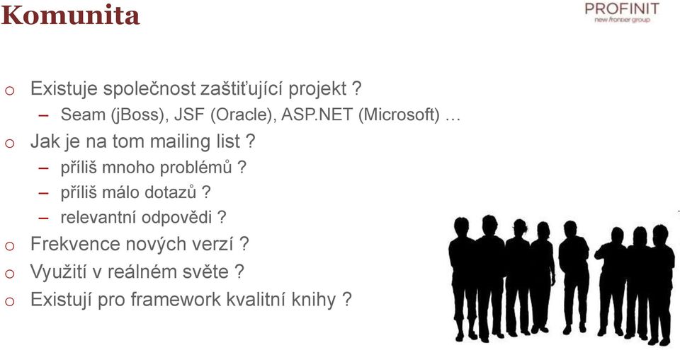 NET (Micrsft) Jak je na tm mailing list? příliš mnh prblémů?