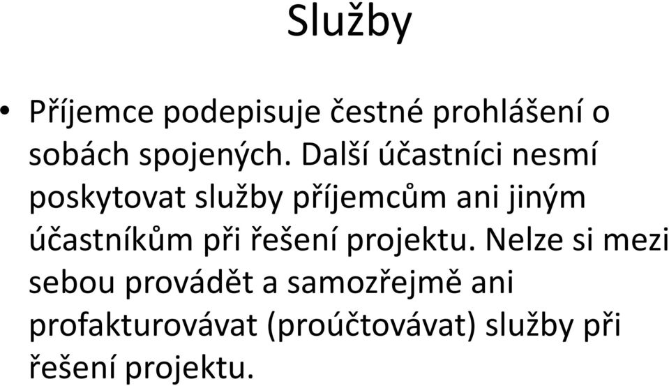 účastníkům při řešení projektu.