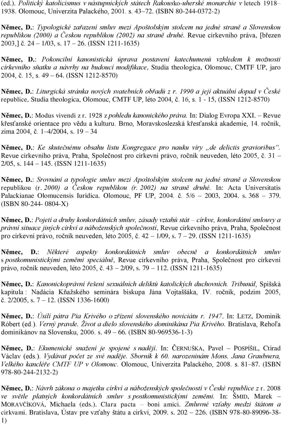 17 26. (ISSN 1211-1635) Němec, D.