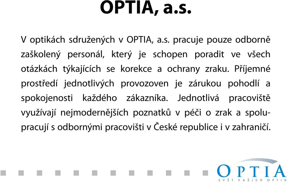 otázkách týkajících se korekce a ochrany zraku.