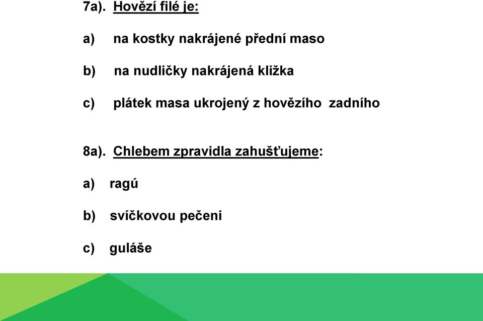 masa ukrojený z hovězího zadního 8a).