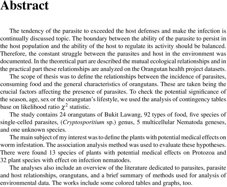 Therefore, the constant struggle between the parasites and host in the environment was documented.