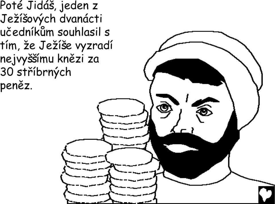 tím, že Ježíše vyzradí