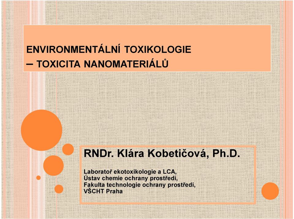 . Klára Kobetičová, Ph.D.