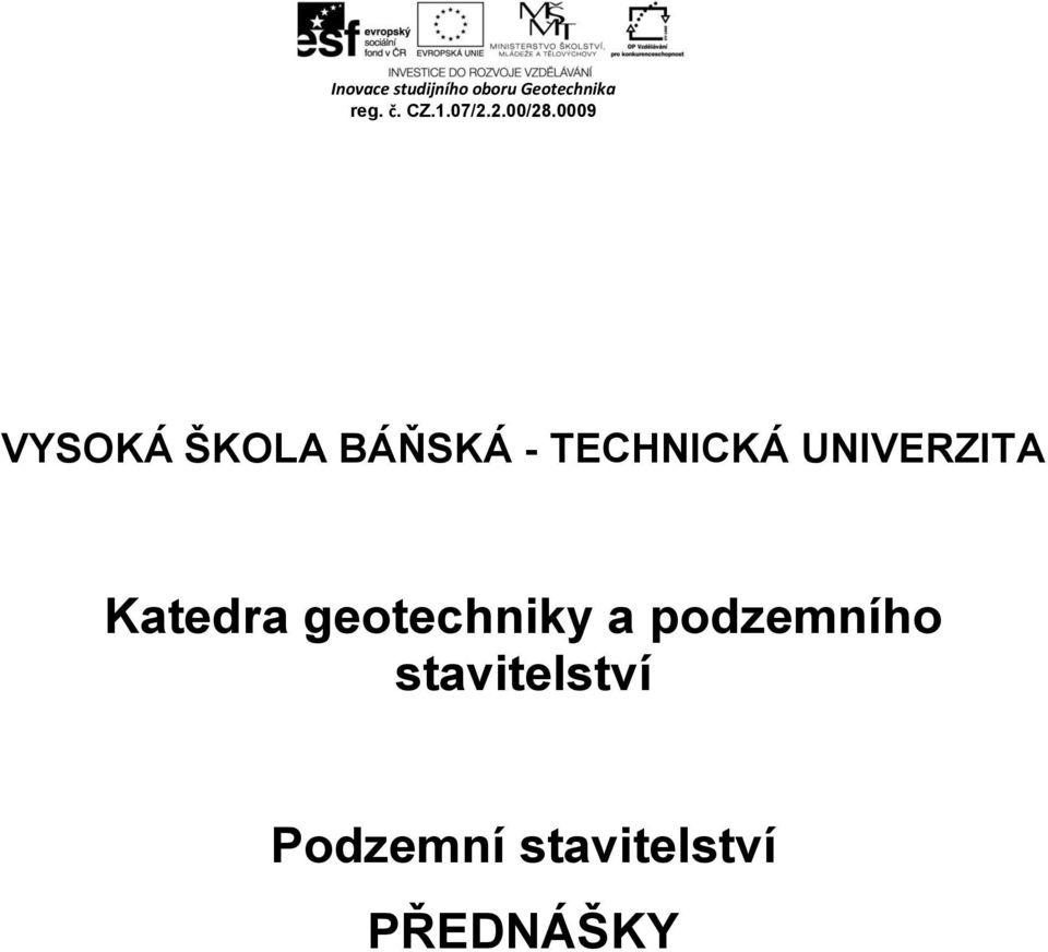 geotechniky a podzemního