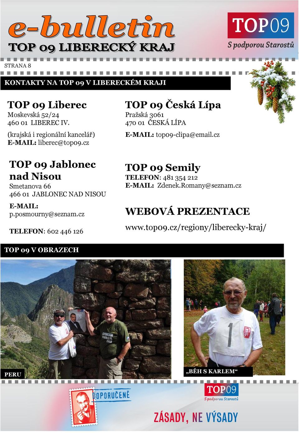 cz TOP 09 Jablonec nad Nisou Smetanova 66 466 01 JABLONEC NAD NISOU E-MAIL: p.posmourny@seznam.