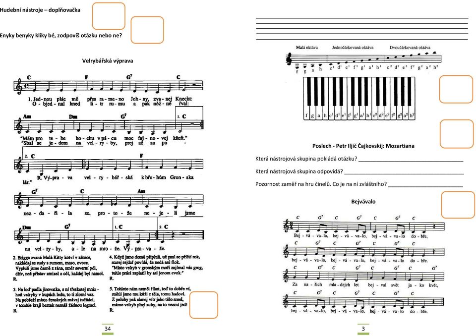 Velrybářská výprava Poslech - Petr Iljič Čajkovskij: Mozartiana Která