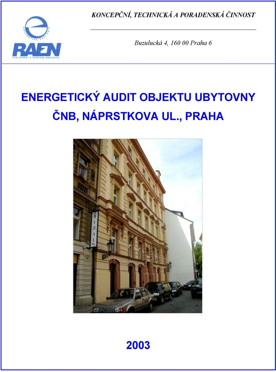 6 ENERGETICKÝ AUDIT OBJEKTU