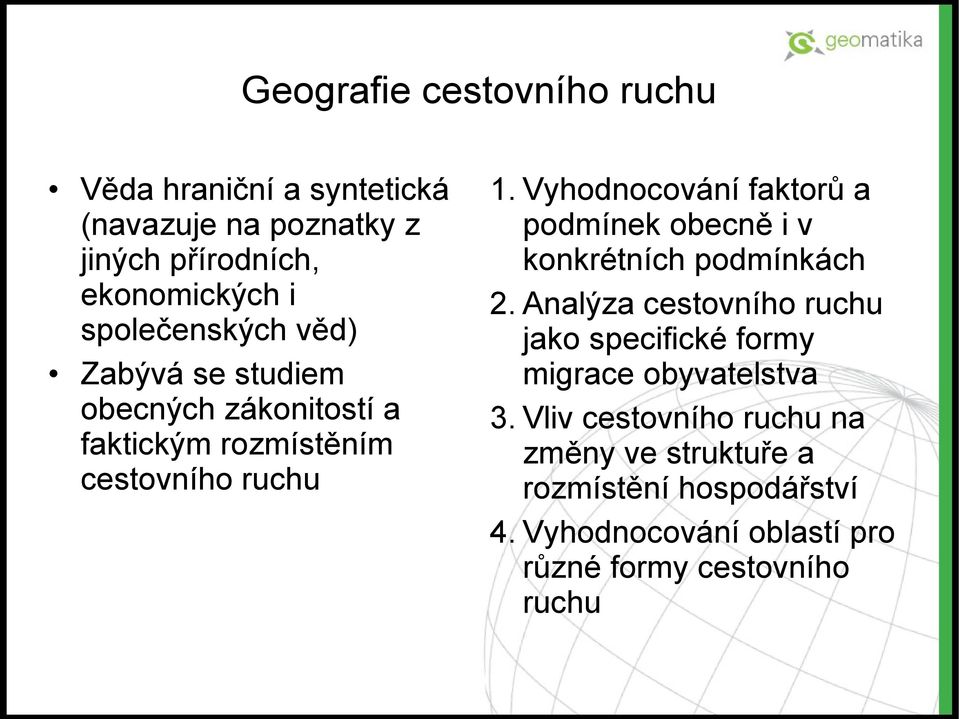 Vyhodnocování faktorů a podmínek obecně i v konkrétních podmínkách 2.