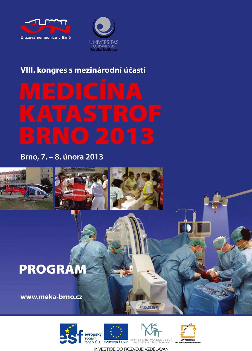 MEDICÍNA KATASTROF BRNO 2013