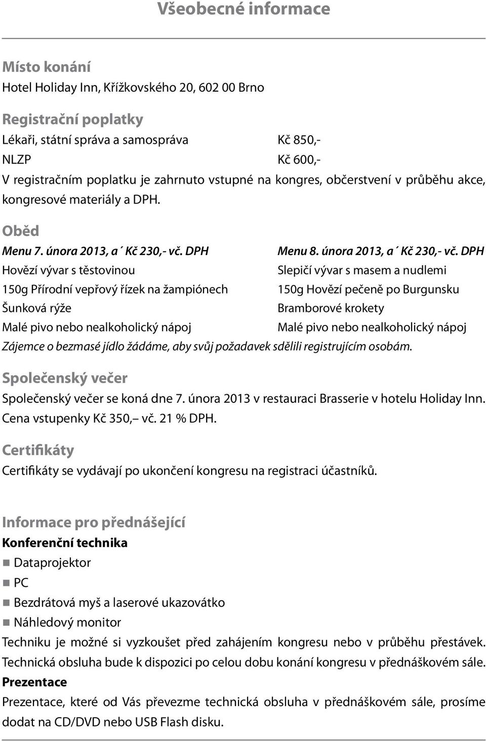 DPH Menu 8. února 2013, a Kč 230,- vč.