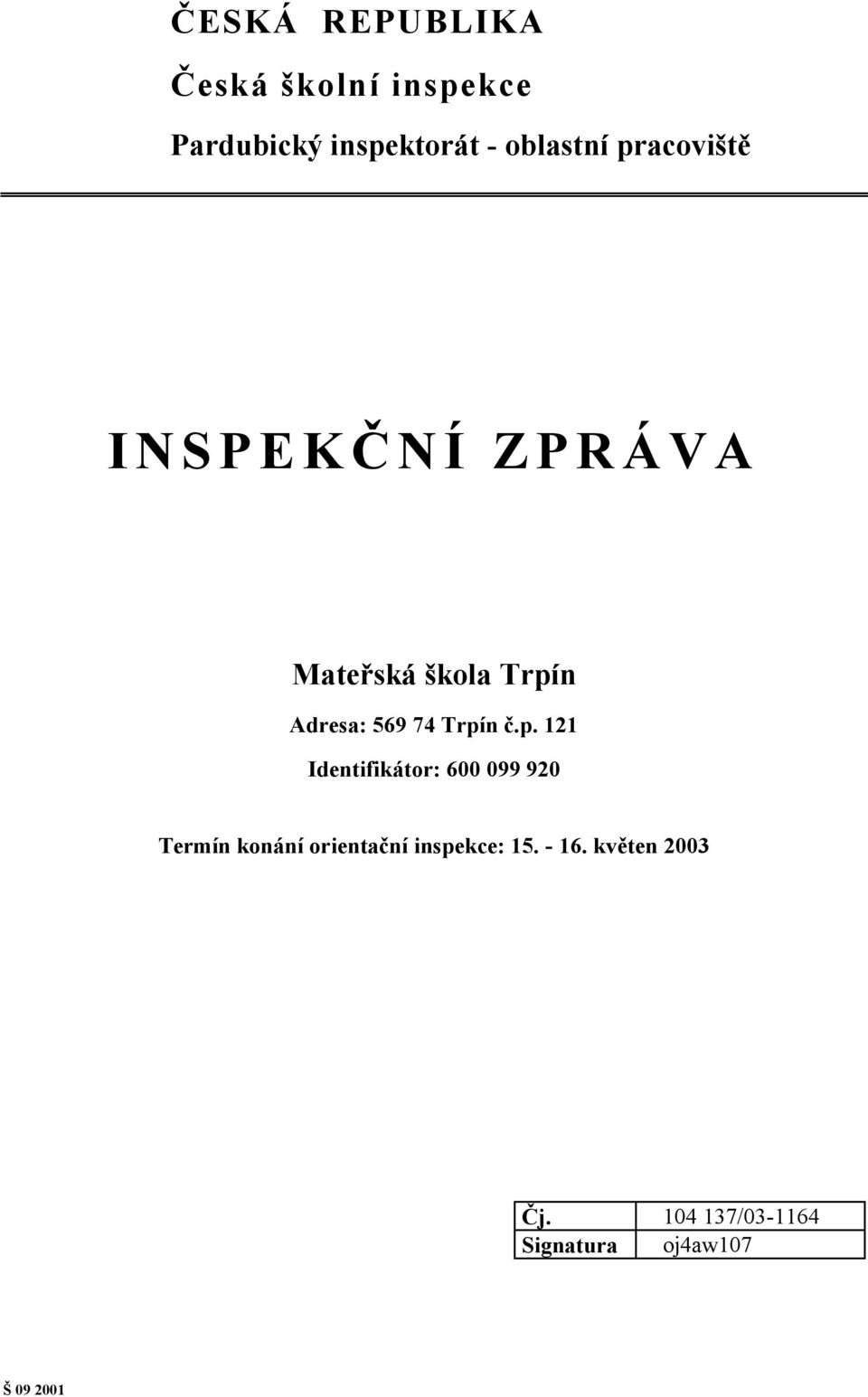 74 Trpí