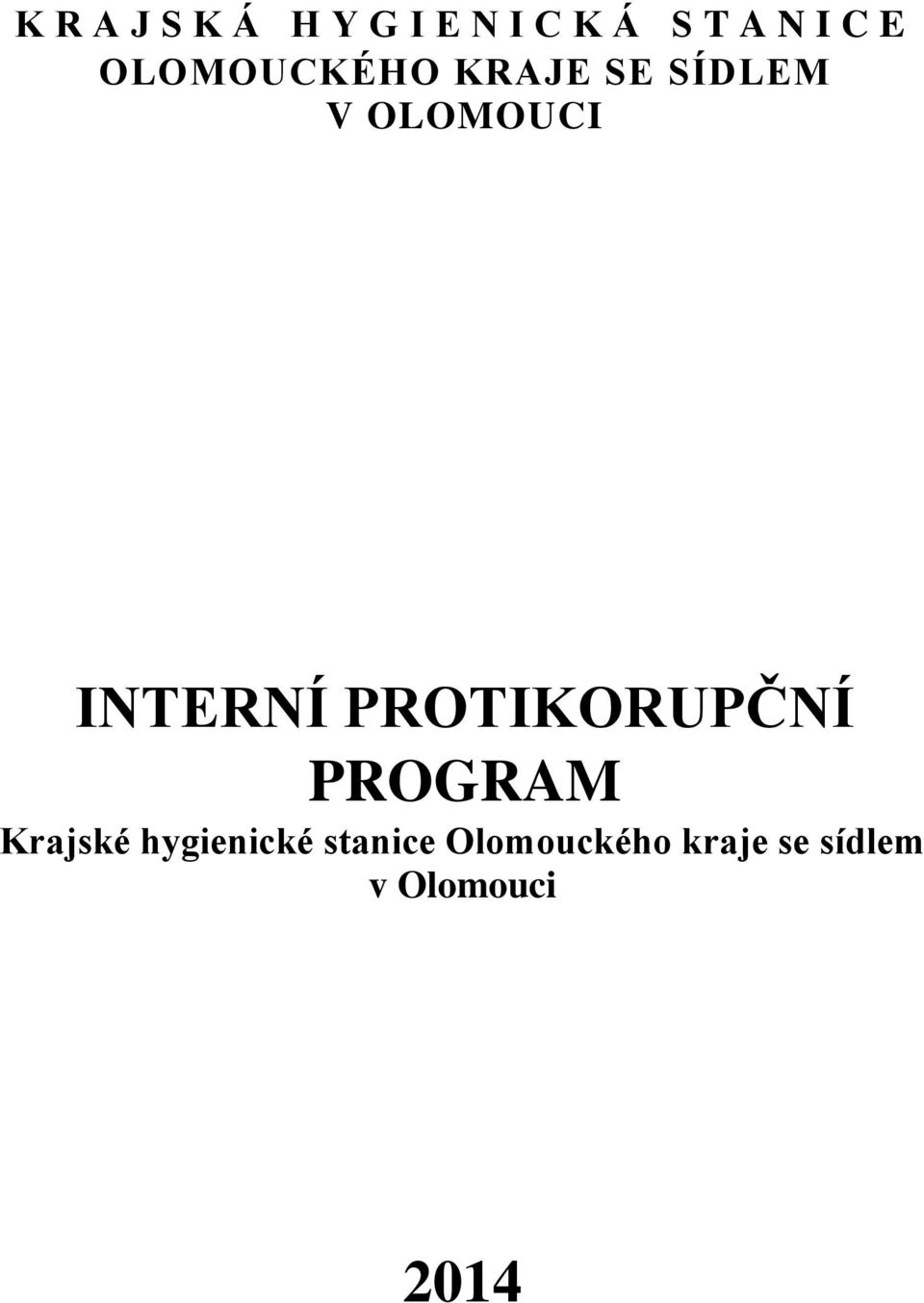 INTERNÍ PROTIKORUPČNÍ PROGRAM Krajské