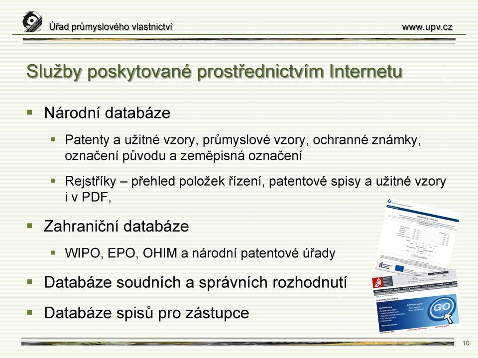 položek řízení, patentové spisy a užitné vzory i v PDF, Zahraniční databáze WIPO, EPO, OHIM