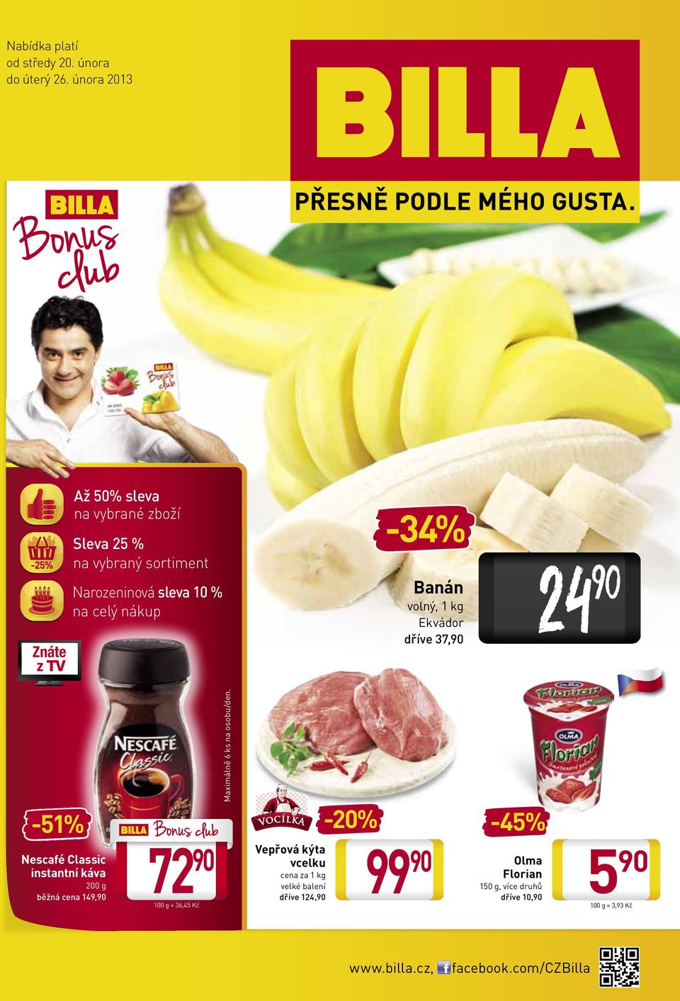 nákup volný, 1 kg Ekvádor dříve 37, Maximálně 6 ks na osobu/den.