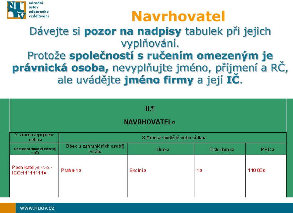 Protože společností s ručením omezeným je