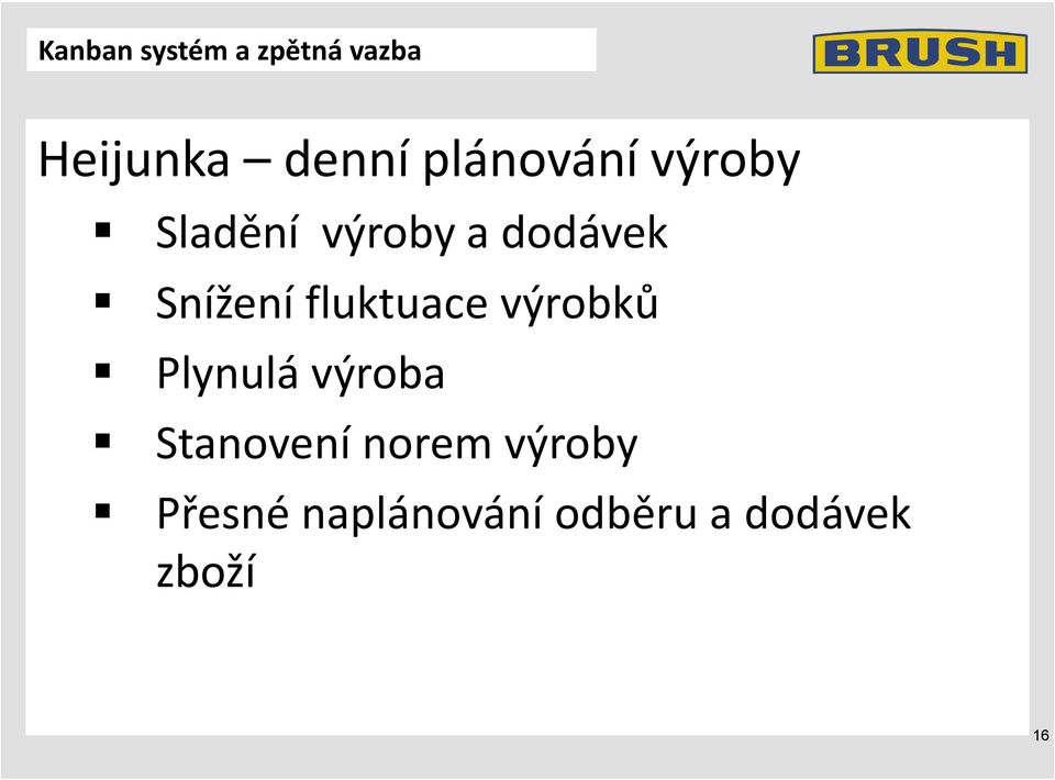 fluktuace výrobků Plynulá výroba Stanovení