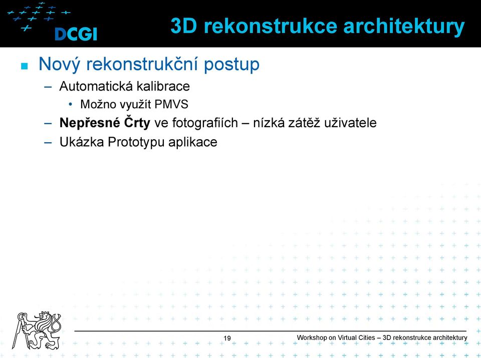 fotografiích nízká zátěž uživatele Ukázka Prototypu