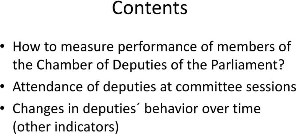 Attendance of deputies at sessions Changes in