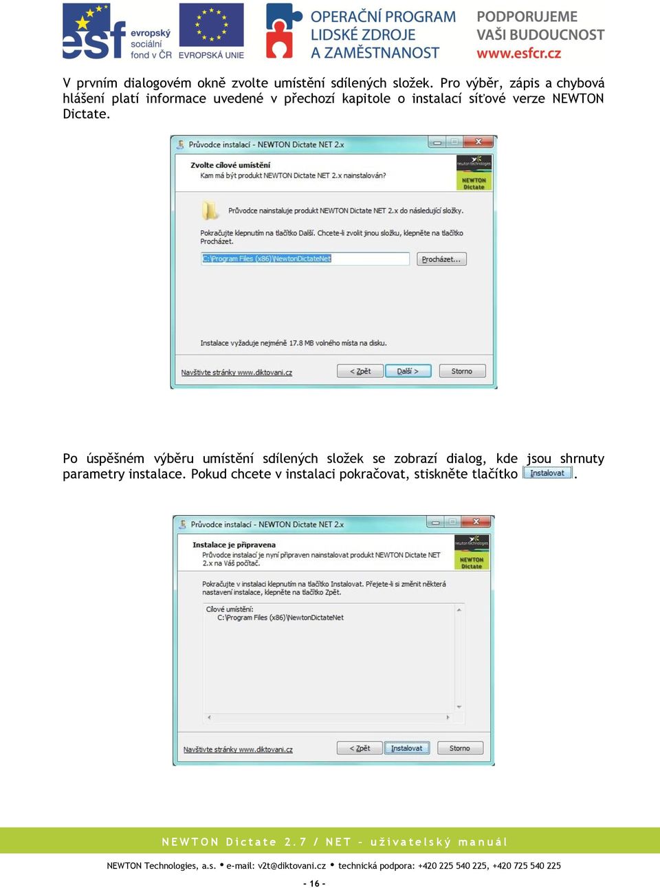 instalací síťové verze NEWTON Dictate.