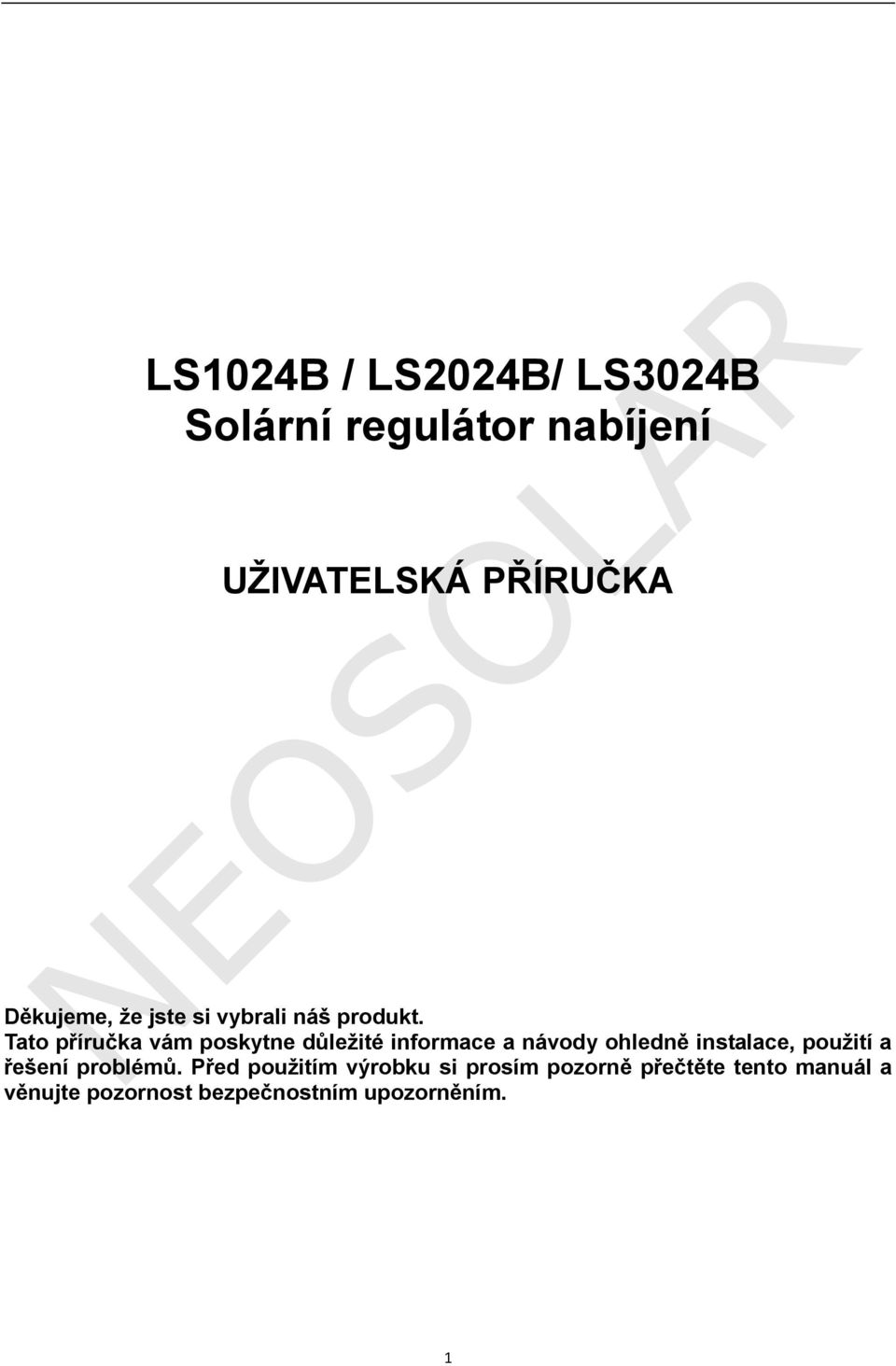 Tato příručka vám poskytne důležité informace a návody ohledně instalace, použití